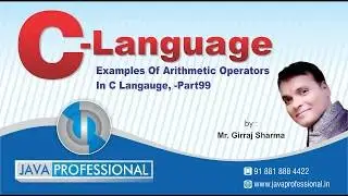 Examples of arithmetic operators in c| Arithmetic operators practice| Arithmetic operators ||Part99