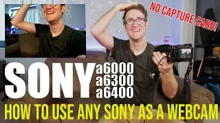 How to use SONY as a Webcam (NO CAPTURE CARD) a6100/ a6300/a6400/a6500