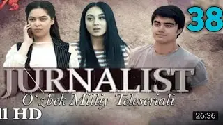 Jurnalist (o_zbek serial) 38 qism Журналист (узбек сериали 38 qism