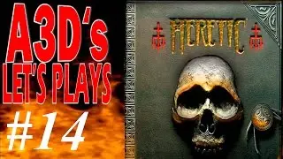 A3D plays HERETIC #14 Episode 4