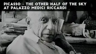 Picasso – The Other Half of the Sky at Palazzo Medici Riccardi