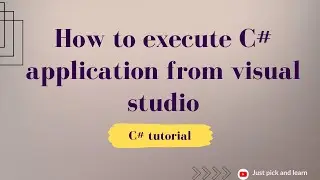 How to create and C# console application? | C# Tutorial