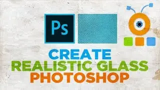 How to Create Realistic Glass in Photoshop