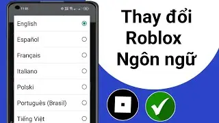 Cách thay đổi ngôn ngữ trên Roblox (2024) | Thay đổi ngôn ngữ Roblox