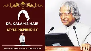 Who was the inspiration behind Dr. APJ Abdul Kalam's hair style?