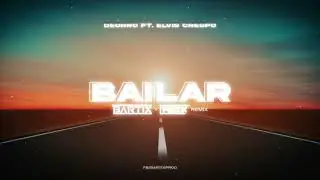 Deorro ft. Elvis Crespo - Bailar (BARTIX x FezuX REMIX) 2024