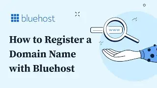 How to Register a Domain Name with Bluehost