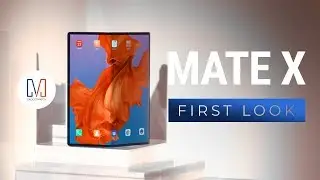 Huawei Mate X First Look: The Future is Foldable