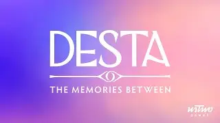 Desta: The Memories Between - First Look / Behind the Scenes