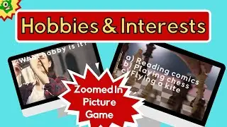 Hobbies and Interests | Fun Vocabulary ESL Game | Zoomed In Picture