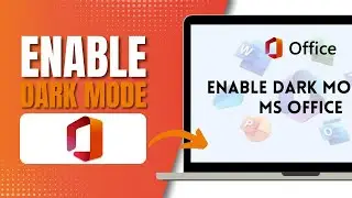 How To Enable Dark Mode In MS Office | Excel | Powerpoint | Word