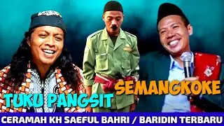 KH. SAEFUL BAHRI / BARIDIN TERBARU