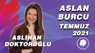 Aslan burcu Temmuz 2021'de neler yaşayacak? (Temmuz 2021 Burç Yorumları)