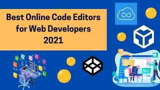 Best Online Code Editors For Web Developers (2021)