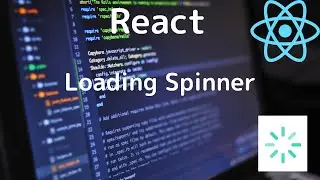 React Project / Loading Spinner