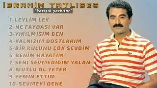 İbrahim Tatlıses - Karışık Şarkılar