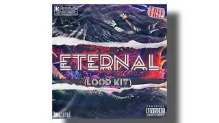 Loop Kit / Sample Pack 2020 - Eternal ! Free Download