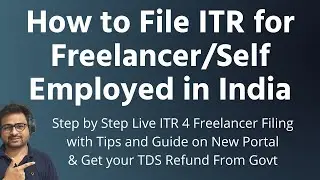 How to File ITR for Freelancer in India | Freelancer or Self Employed Income Tax Filing