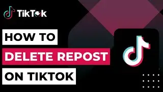 How To Delete Repost Video On TikTok | 2023