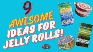 9 Awesome Ideas for Quilting with Jelly Rolls - National Sew a Jelly Roll Day - Tips & Tutorials