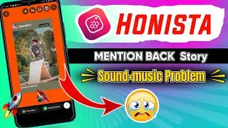 Honista mention Story Sound problem|| Honista iphone story sound Problem || Honista New Update