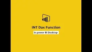 INT function (DAX) - DAX || INT DAX function In Power BI Desktop