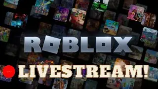 🔴 ROBLOX & MORE! | Live Streaming! 🔴