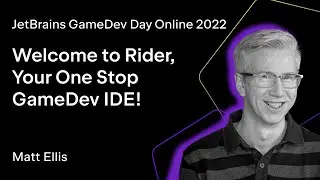 Welcome to Rider, Your One-Stop GameDev IDE! by Matt Ellis