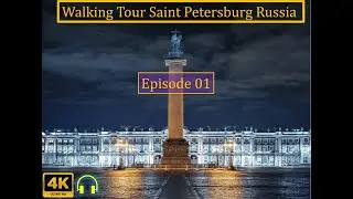 Vlog 01:Saint Petersburg Russia- Walking Tour (پیٹرزبرگ کی سیر)