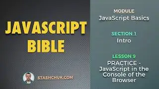 09: PRACTICE - JavaScript in the Console of the Browser (JAVASCRIPT BASICS - Intro)