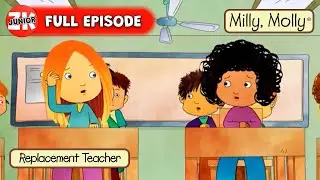 Replacement Teacher 🍎 | Milly, Molly Season 2, Episode 21 FULL EPISODE | ZeeKay Junior