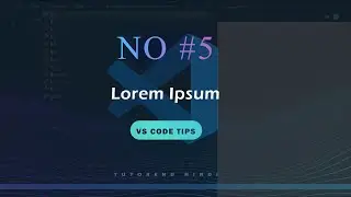 Lorem Ipsum - VS Code Tips #5