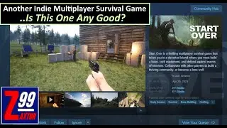 Start Over - First Play On Launch Day! - Steam Indie Early Access Survival Game #11,373...