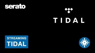 Serato DJ Pro Streaming Tutorial | Tidal