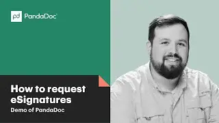 How to request + capture eSignatures [Demo of PandaDoc]