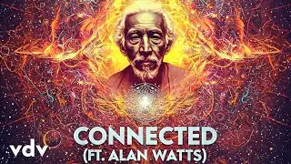 CONNECTED ft. Alan Watts (Psytrance) [Official Visualizer]