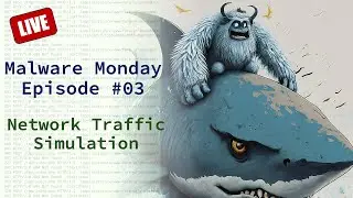 🔴 Malware Mondays Episode 03 - Network Simulation and Analysis with Fakenet-NG and Wireshark