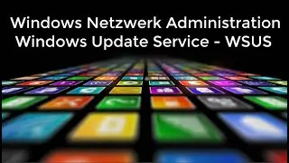 Windows Server 2019 - Administration - WSUS