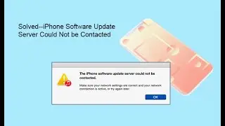 Solved--iPhone Software Update Server Could Not be Contacted