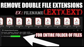 Remove 2 Extensions From A Folder of Files. Batch Rename Folder Full Of Files All At Once.