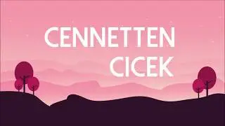 Zehra - Cennetten Çiçek (Lyrics/Şarkı Sözleri)