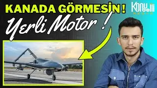 Bayraktar'ın yerli motoru, Kanada'nın uykularını kaçırır !! Savunma Sanayi