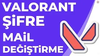 Valorant Şifre Mail Değiştirme 2024 | Valorant Şifremi Unuttum Şifre Sıfırlama Nasıl Yapılır?