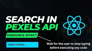 How to implement search functionality in pexels API with debounce effect