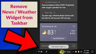 How to Remove News / Weather Widget from Taskbar in Windows 10