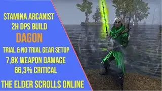 ESO Stamina Arcanist 2H DPS PVE Build - Dagon - Necrom