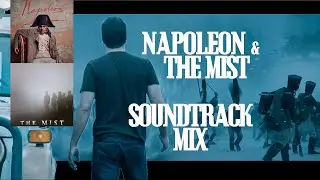 NAPOLEON x THE MIST Soundtrack MIX