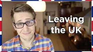 Leaving the UK | Evan Edinger