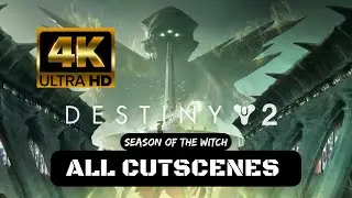 Destiny 2 Season of The Witch All Cutscenes (Game Movie, Subtitles) (Season 22) 4K