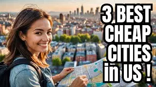 3 Best Surprising Cities in US with Cheap Living Costs!